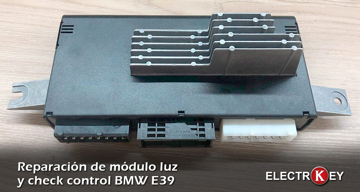 Reparación módulo luz y check control – LCM II – BMW E39