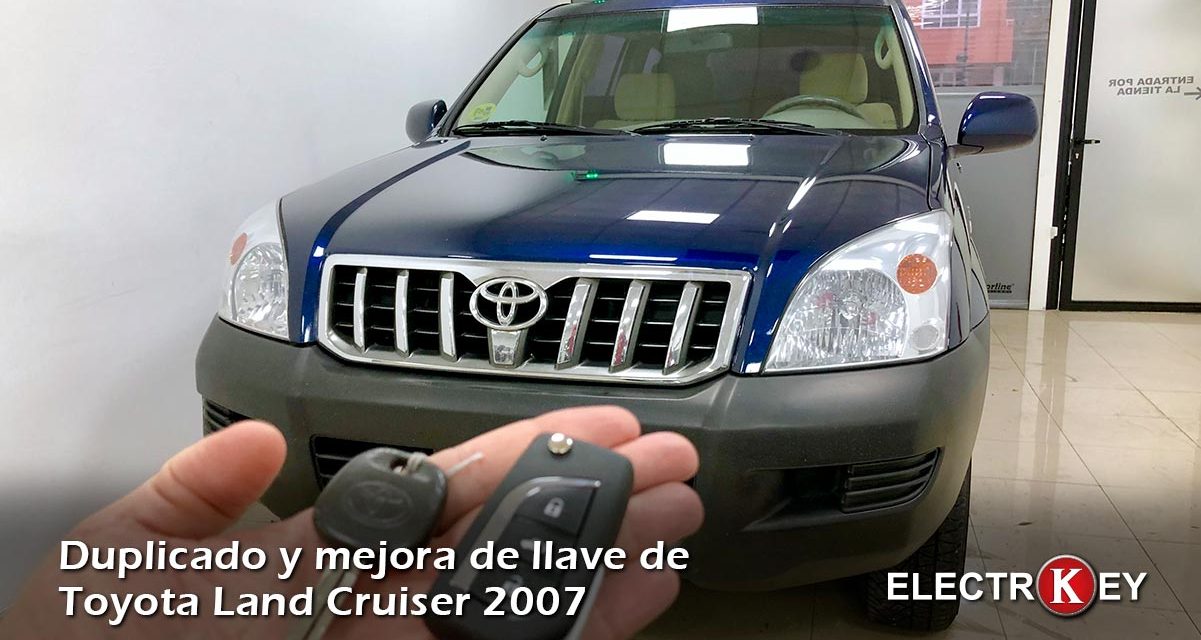 Copia de llave Toyota Land Cruiser 2007